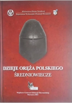 Dzieje oręża polskiego. Średniowiecze