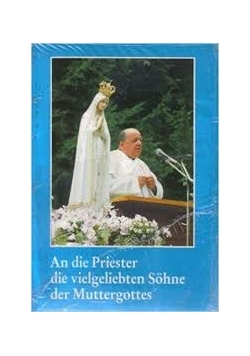 Die Muttergottes and die Priester ihre vielgeliebten Sohne