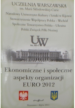 Ekonomiczne i społeczne aspekty organizacji Euro 2012