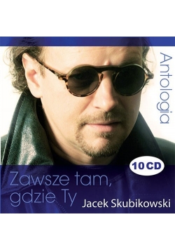 Antologia Zawsze tam, gdzie ty