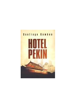 Hotel Pekin - Santiago Gamboa