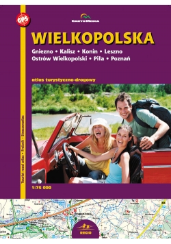 Wielkopolska Atlas turystyczno-drogowy