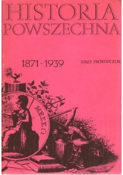 Historia powszechna 1871 - 1939