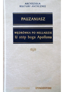 Wędrówka po Helladzie. U stóp boga Apollona