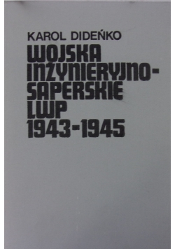 Wojska Inżynieryjno -Saperskie LWP 1943-1945