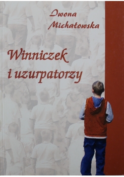 Winniczek i uzurpatorzy Autograf Michałowskiej