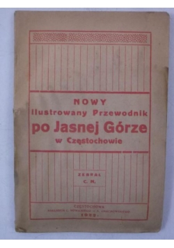C. N. - Nowy ilustrowany przewodnik po Jasnej Górze w Częstochowie., 1922 r.