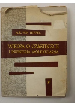 Wiedza o cząsteczce i inżynieria molekularna