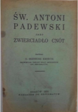 Św. Antoni Padewski jako zwierciadło cnót, 1931 r.