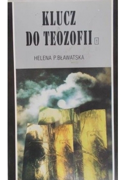 Klucz do teozofii Tom I