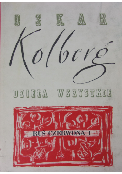 Dzieła wszystkie Ruś Czerwona tomy I
