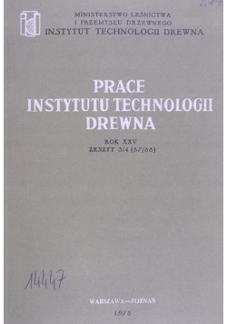 Prace Instytutu Technologii Drewna