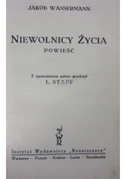 Niewolnicy życia, 1928 r.