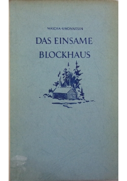 Das Einsame Blockhaus, 1949r.
