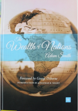 An Inquiry into the nature and causes of The Wealth of Nations