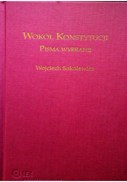 Wokół Konstytucji Pisma Wybrane