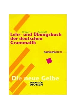 Lehr - und Ubungsbuch der deutschen Grammatik. Neubearbeitung