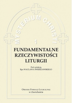 Fundamentalne rzeczywistości liturgii