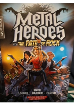 Metal Heroes and the Fate of Rock
