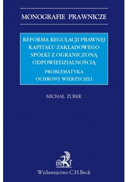 Reforma regulacji prawnej kapitału zakładowego spółki z ograniczoną odpowiedzialnością