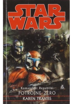 Star Wars: Komandosi Republiki. Potrójne zero
