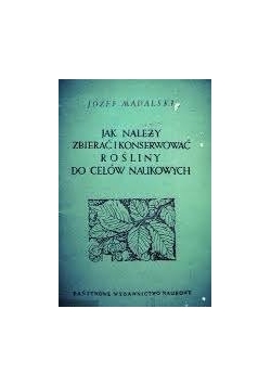 Jak należy zbierać i konserwować Rośliny do celów naukowych