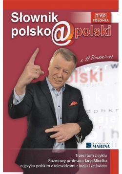 Słownik polsko@polski z Miodkiem Tom III