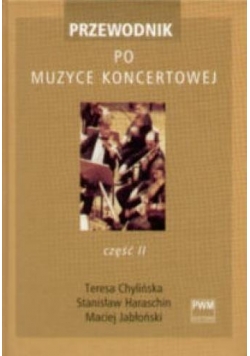 Przewodnik po muzyce koncertowej. Część 2