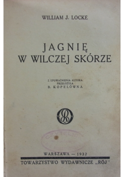 Jagnię w wilczej skórze, 1932 r.