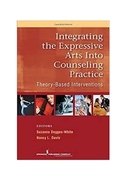 Integrating the Expressive Arts Into Counseling Practice