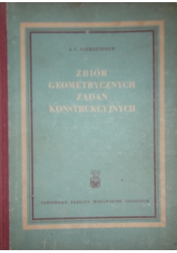 Zbiór geometrycznych zadań konstrukcyjnych