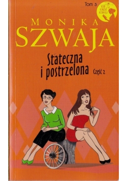 Stateczna i postrzelona część 2