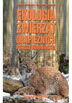 Ekologia zwierząt drapieżnych, puszczy Białowieskiej