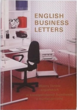 English Business Letters . Wzory listów angielskich