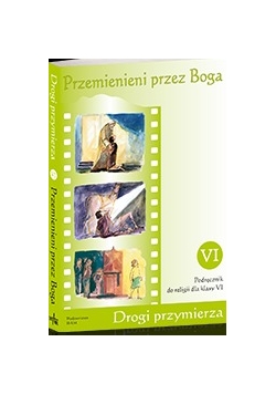 Przemienieni przez Boga 6