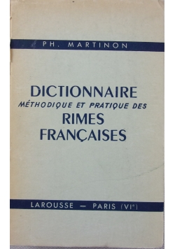 Dictionnaire methodique et pratique des Rimes Francaises, 1915 r.