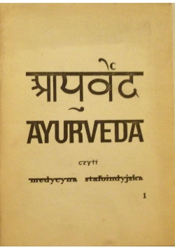 Ayurveda czyli medycyna staroindyjska
