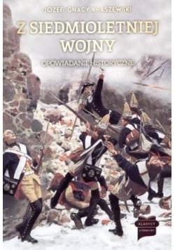 Z siedmioletniej wojny. Opowiadanie historyczne