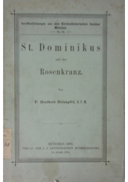 St. Dominikus und der Rosenkranz, 1903 r.