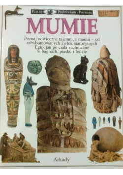 Patrzę Podziwiam Poznaję Mumie
