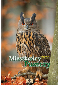 Kalendarz 2022 A3 ścienny Mieszkańcy puszczy