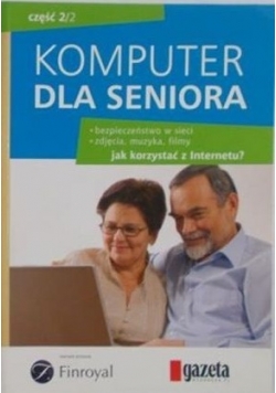 Komputer dla seniora. Tom II