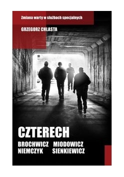 Czterech Brochwicz Niemczyk Miodowicz Sienkiewicz