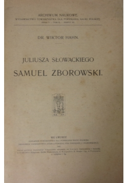 Juliusza Słowackiego Samuel Zborowski , 1905 r.