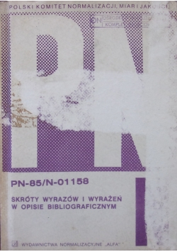 PN-85/N-001158 Skróty wyrazów i wyrażeń w opisie bibliograficznym