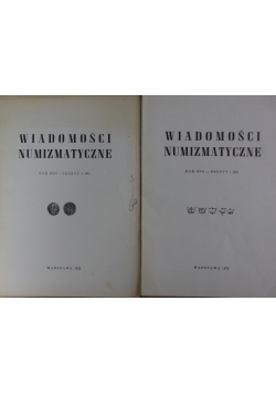 Wiadomości Numizmatyczne Rok XVII , zeszyt 1,2,