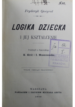 Logika dziecka i jej kształcenie 1903 r.