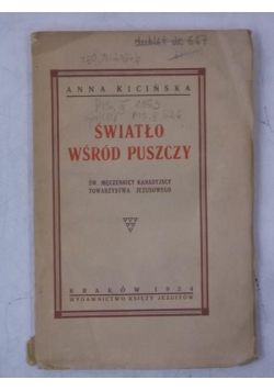 Światło wśród puszczy, 1934 r.