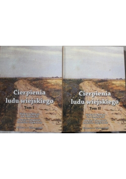 Cierpienie ludu wiejskiego Tom I-II