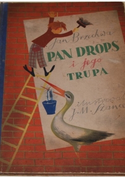 Pan drops i jego trupa, 1949 r.